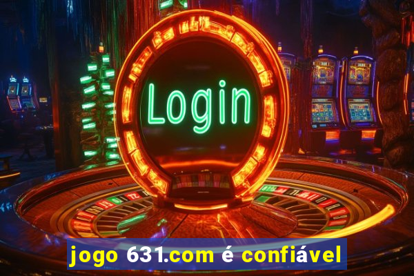 jogo 631.com é confiável